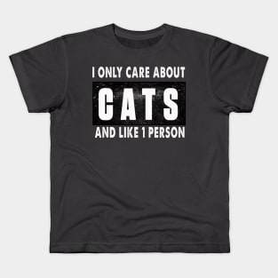 I Only Care About Cats Kids T-Shirt